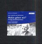 Wohin gehen wir? Audiobook. 5 CDs. Vorträge und Stellungnahmen
