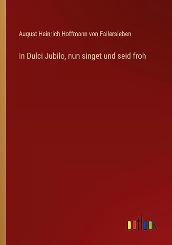 In Dulci Jubilo, nun singet und seid froh