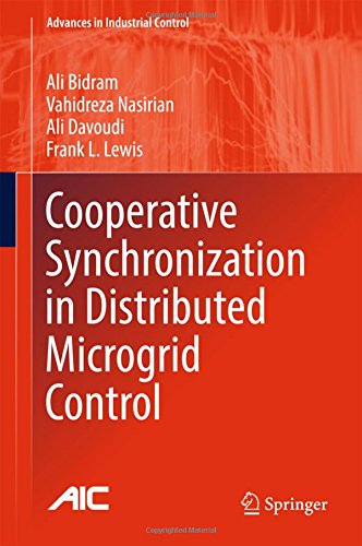 Cooperative Synchronization in Distributed Microgrid Control (Advances in Industrial Control)