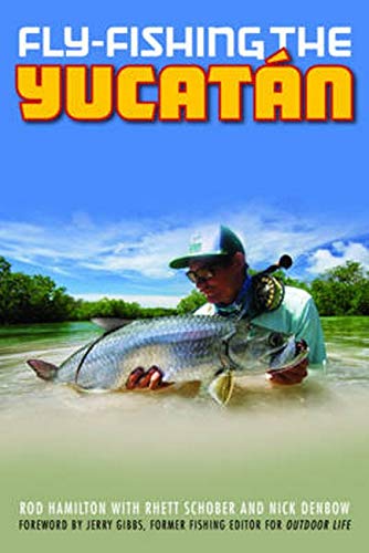 Hamilton, R: Fly-Fishing the Yucatan