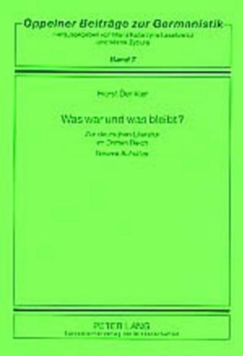 Was war und was bleibt?: Zur deutschen Literatur im Dritten Reich- Neuere Aufsätze (Oppelner BeitrOppelner Beiträge zur Germanistik)