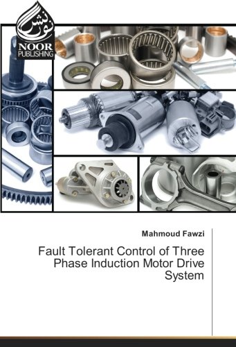 Fault Tolerant Control of Three Phase Induction Motor Drive System