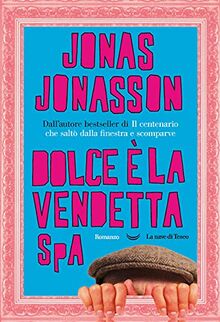 Dolce È La Vendetta Spa