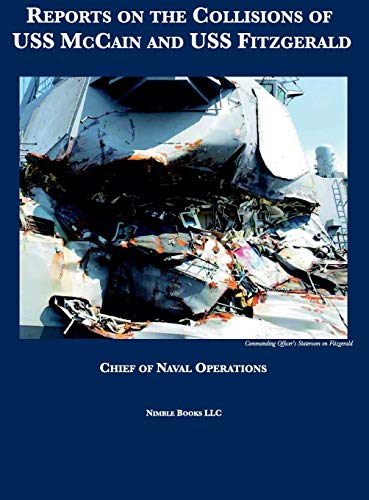 Reports on the Collisions of USS McCain and USS Fitzgerald (Foia Reading Room, Band 1)