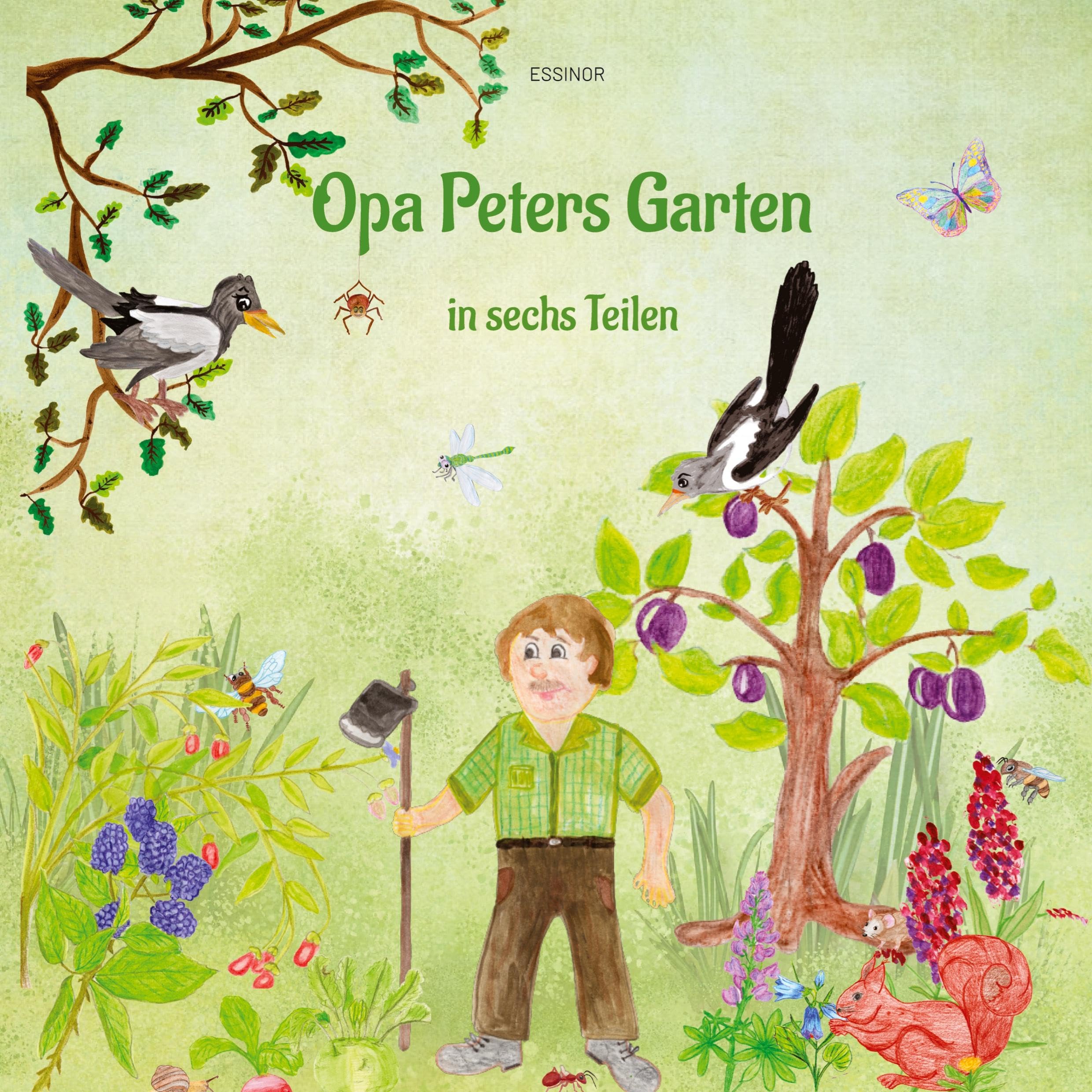 Opa Peters Garten: Teile 1 bis 6