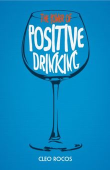 The Power of Positive Drinking