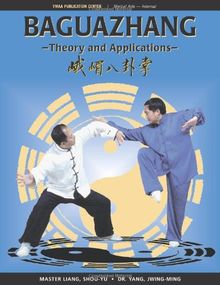 Baguazhang: Theory and Applications