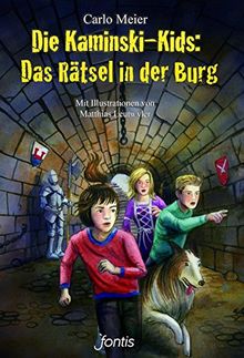 Die Kaminski-Kids: Das Rätsel in der Burg: Mit Illustrationen von Matthias Leutwyler (Die Kaminski-Kids (HC) / Hardcoverausgaben)