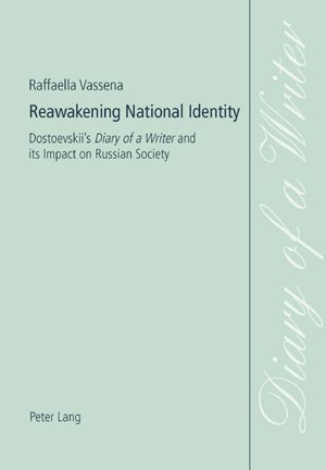 Reawakening National Identity: Dostoevskii's Diary of a Writer and its Impact on Russian Society