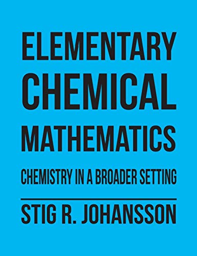 Elementary Chemical Mathematics: Chemistry in a Broader Setting