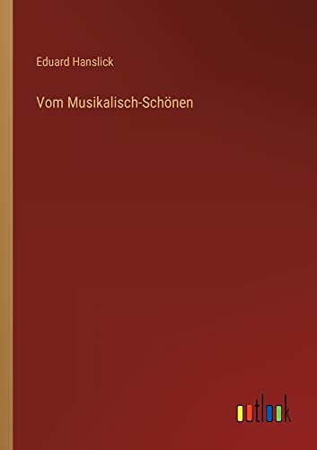 Vom Musikalisch-Schönen
