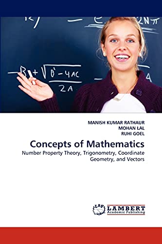 Concepts of Mathematics: Number Property Theory, Trigonometry, Coordinate Geometry, and Vectors