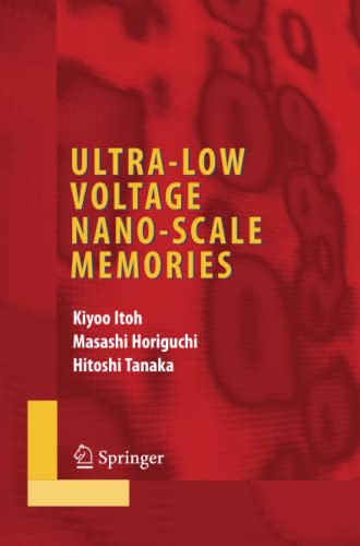 Ultra-Low Voltage Nano-Scale Memories (Integrated Circuits and Systems)