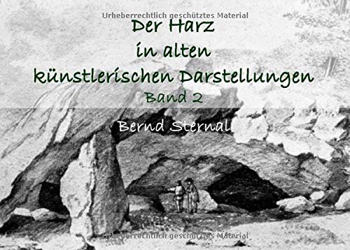 Der Harz in alten künstlerischen Darstellungen: Band 2