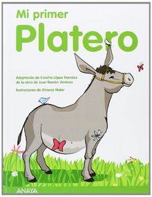 Mi primer Platero (Otras Colecciones - Libros Singulares - Mi Primer Libro)
