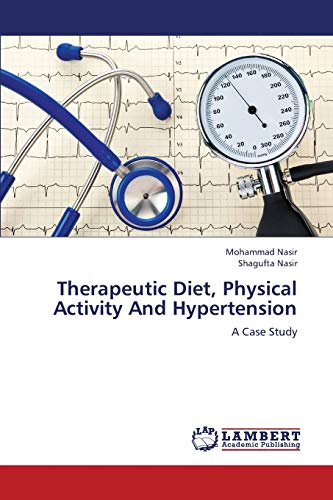 Therapeutic Diet, Physical Activity And Hypertension: A Case Study