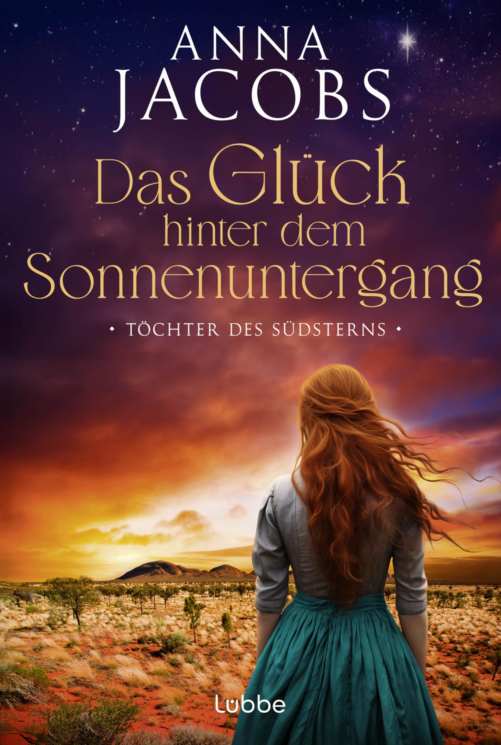 Töchter des Südsterns - Das Glück hinter dem Sonnenuntergang: Die große Australien-Saga der Bestseller-Autorin (Lancashire Settlers, Band 2)