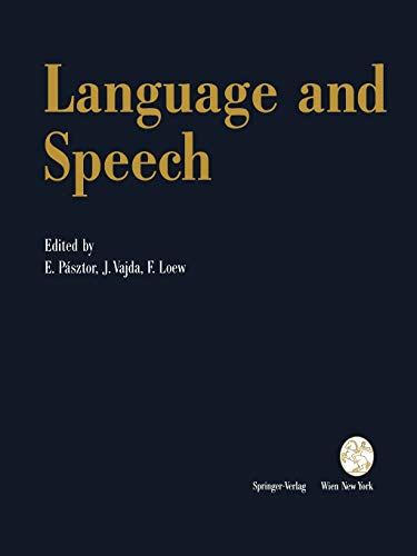 Language and Speech: Proceedings of the Fifth Convention of the Academia Eurasian Neurochirurgica, Budapest, September 19-22, 1990 (Acta Neurochirurgica Supplement, 56, Band 56)