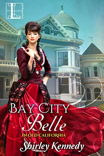 Bay City Belle (In Old California, Band 2)