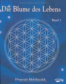 Die Blume des Lebens, Band 1