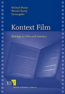 Kontext Film: Beiträge zu Film und Literatur