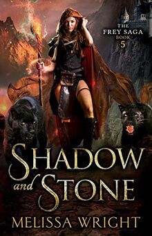 Shadow and Stone (The Frey Saga, Band 5)