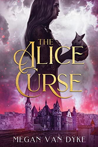 Megan Van Dyke The Alice Curse