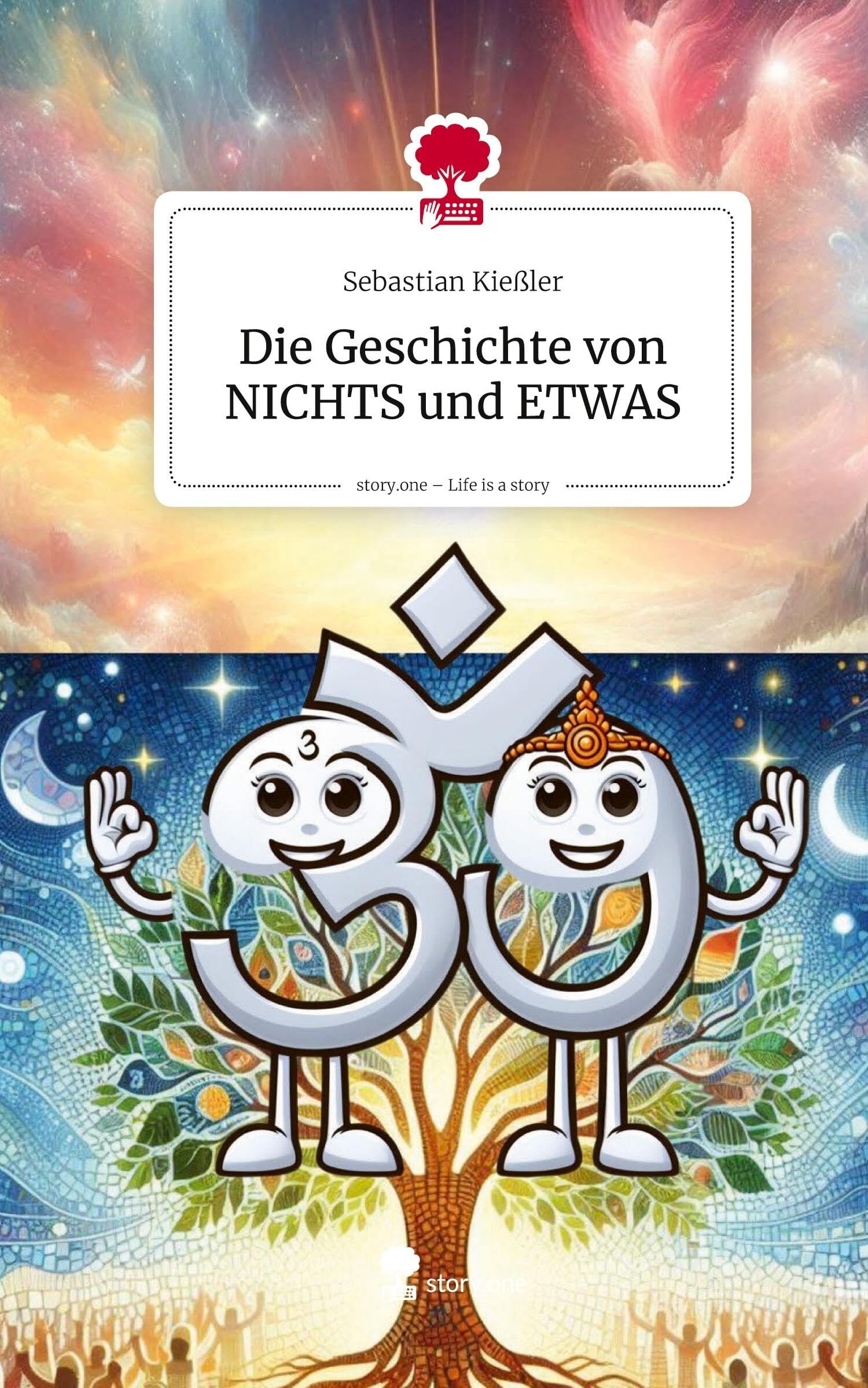 Die Geschichte von NICHTS und ETWAS. Life is a Story - story.one