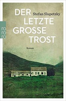 Der letzte große Trost