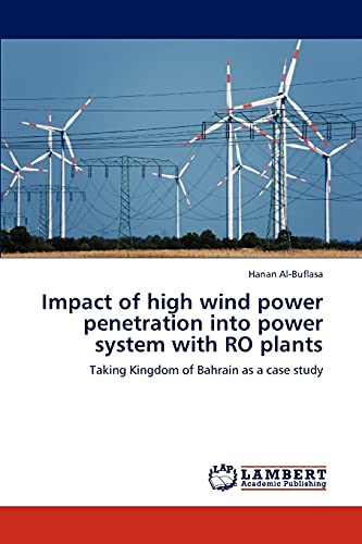 Impact of high wind power penetration into power system with RO plants: Taking Kingdom of Bahrain as a case study