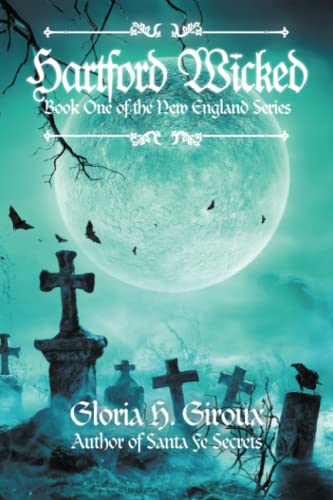 Hartford Wicked: Book One of the New England Series (New England, 1)