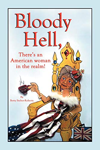 Bloody Hell, There's An American Woman In The Realm: There's An American Woman In The Realm