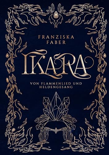 Ikara: Von Flammenlied und Heldengesang
