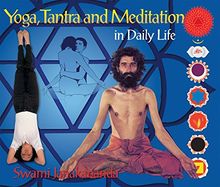 Yoga, Tantra and Meditation in Daily Life