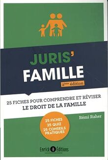 Juris' famille : 25 fiches pour comprendre et réviser le droit de la famille