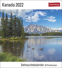 Kanada Sehnsuchtskalender 2022 - Reisekalender - Postkartenkalender mit Wochenkalendarium - 53 perforierte Postkarten - zum Aufstellen oder Aufhängen - 16 x 17,5 cm: Sehnsuchtskalender, 53 Postkarten