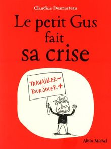 Le petit Gus fait sa crise