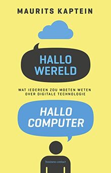 Hallo wereld, hallo computer: Wat iedereen zou moeten weten over digitale technologie