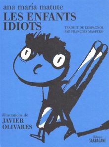 Les enfants idiots