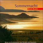 Sommernacht. CD . Musik zur Entspannung, zum Träumen und Genießen