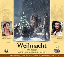 Weihnacht: Das Hörspiel nach der Reiseerzählung von Karl May