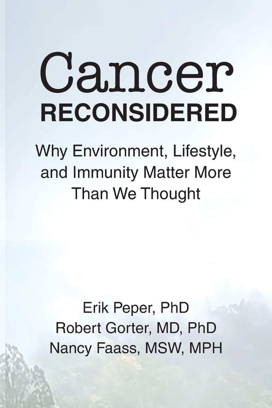 CANCER RECONSIDERED