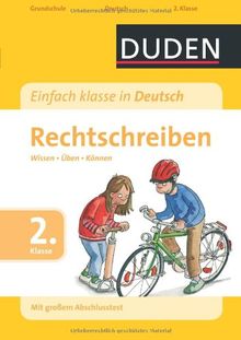 Duden - Einfach klasse in Deutsch - Rechtschreiben, 2. Klasse: Wissen - Üben - Können