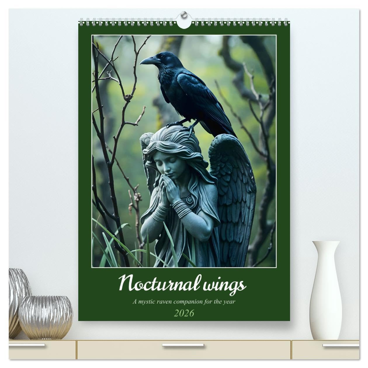 Nocturnal wings - A mystic raven companion for the year (High Quality Premium Wall Calendar 2026 DIN A2 portrait),CALVENDO 12 Month Wall Calendar: A mystical raven calendar