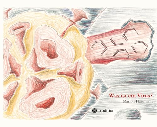 Was ist ein Virus?: Wie sieht es aus, wie verhält es sich?