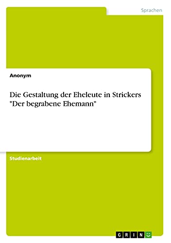 Die Gestaltung der Eheleute in Strickers Der begrabene Ehemann