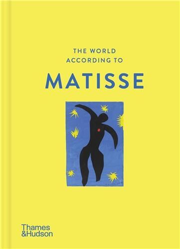 Louise Rogers Lalaurie The World According To Matisse