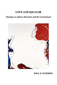 Love And Squalor: Musings on culture, literature and the environment