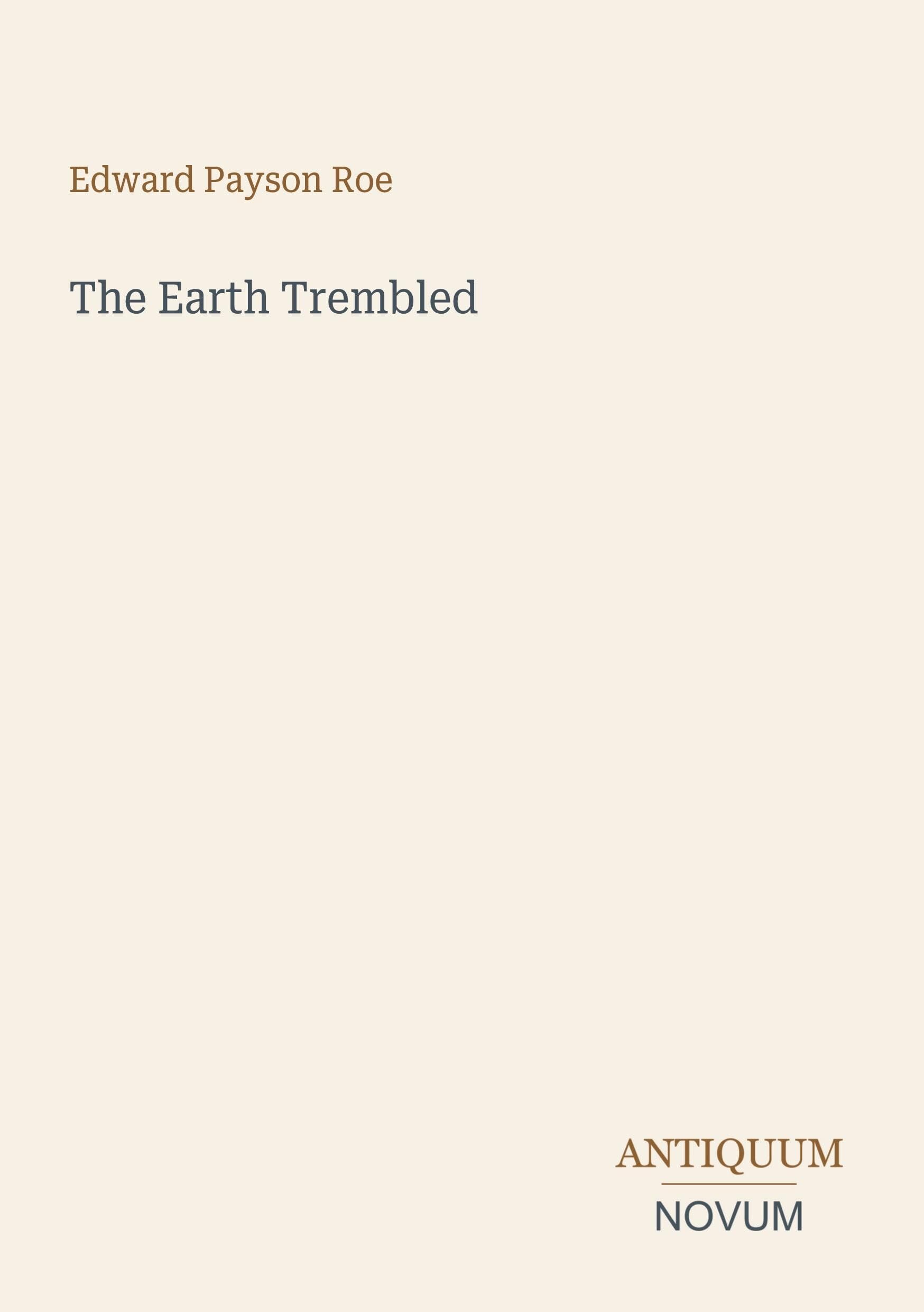 The Earth Trembled