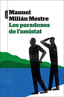 Les paradoxes de l'amistat (P.VISIONS)